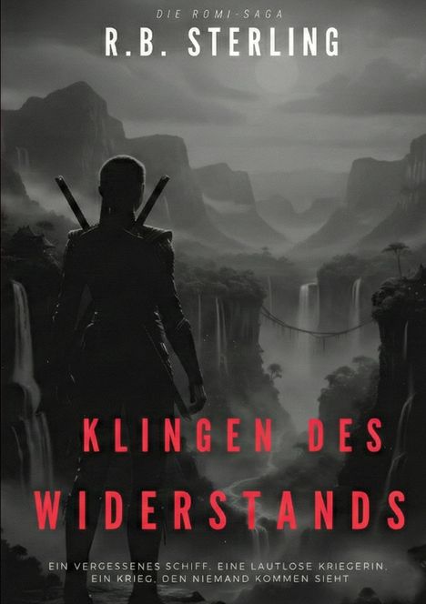 Text: "R.B. Sterling, Klingen des Widerstands." Silhouette einer Person mit Schwertern, vor nebeligen Schluchten.