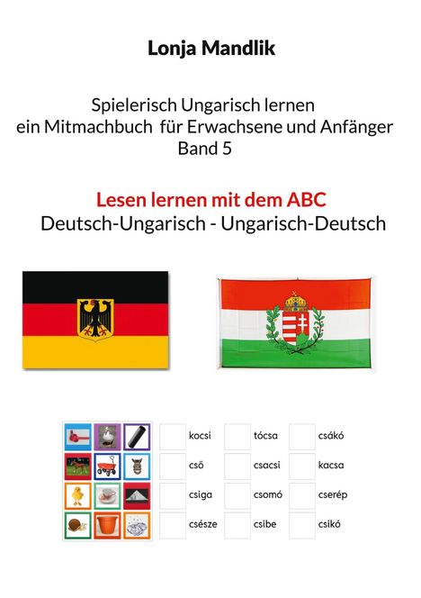 Lonja Mandlik. Spielerisch Ungarisch lernen. Mitmachbuch für Erwachsene und Anfänger. Band 5. Zwei Flaggen, Bildkarten.