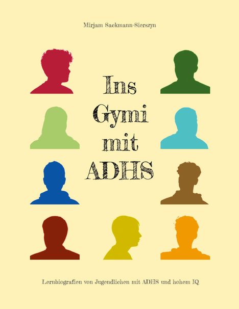 Titel: "Ins Gymi mit ADHS". Verschiedene bunte Profil-Silhouetten von Personen.