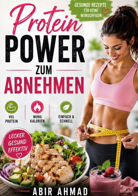 „Protein Power zum Abnehmen“. Eine Frau misst ihre Taille, daneben ein Salat und Smoothie.