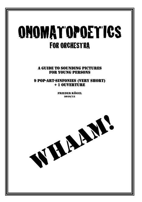 "ONOMATOPOETICS FOR ORCHESTRA: A Guide to Sounding Pictures; WHAAM!" steht in fetter Schrift auf weißem Hintergrund.