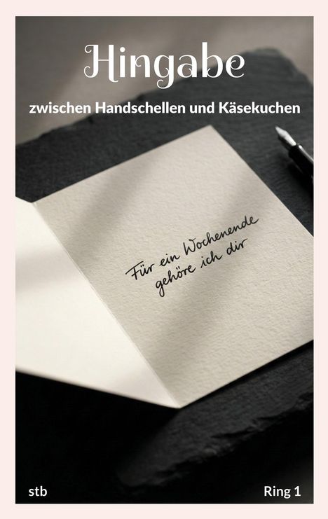 Ein geöffnetes Buch, auf einer Seite steht: "Für ein Wochenende gehöre ich dir." Daneben ein Füllfederhalter auf dunkler Unterlage.