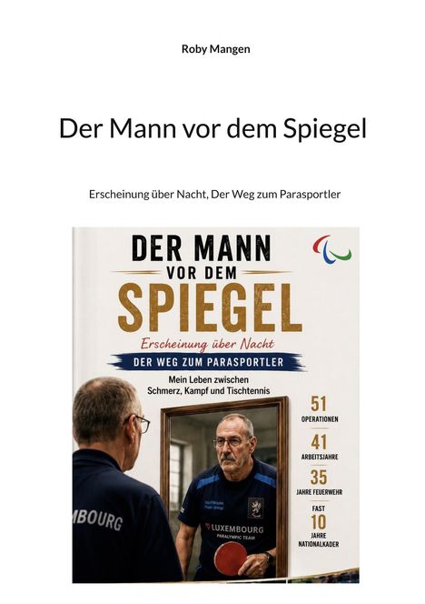 „Der Mann vor dem Spiegel“ von Roby Mangen, über den Weg zum Parasportler. Ein Mann betrachtet sich im Spiegel.