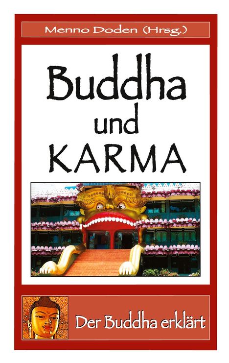 "Buddha und KARMA" in großer Schrift, oben "Menno Doden (Hrsg.)". Bild eines bunten Tempels mit großem Gesicht, unten Buddha Illustration.