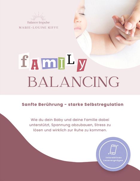 "family BALANCING. Sanfte Berührung – starke Selbstregulation. Interaktives Lesevergnügen." Bild zeigt ein Baby.
