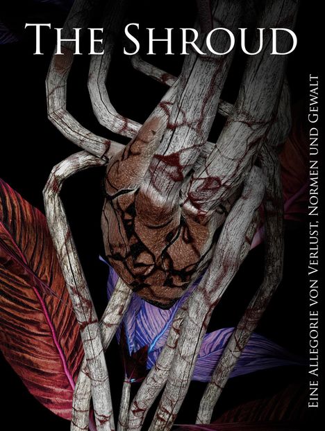 Text: „The Shroud“ und „Eine Allegorie von Verlust, Normen und Gewalt“. Illustration von verflochtenen, blutigen Bandagen.