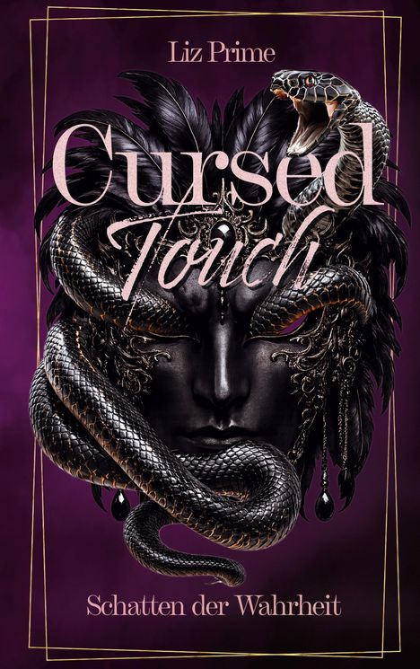 „Cursed Touch“, „Schatten der Wahrheit“, „Liz Prime“. Schwarze Maske mit Schlangendetails vor violettem Hintergrund.