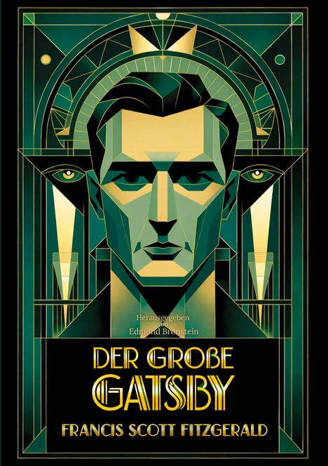 "DER GROSSE GATSBY, FRANCIS SCOTT FITZGERALD, Herausgegeben von Edmond Bronstein". Art-Deco-Illustration eines Gesichts.