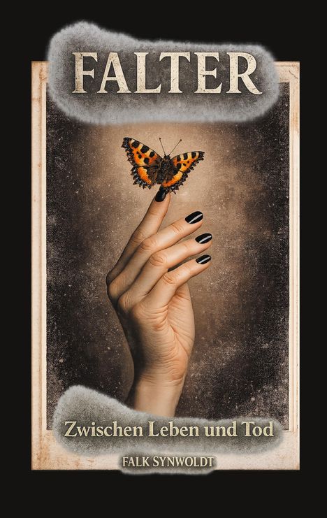 "FALTER" oben, "Zwischen Leben und Tod" unten. Eine Hand hält einen bunten Schmetterling auf dunklem Hintergrund.