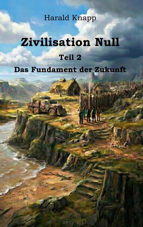 "Zivilisation Null, Teil 2, Das Fundament der Zukunft" auf einer Illustration mit Hütten und Menschen auf Felsen.
