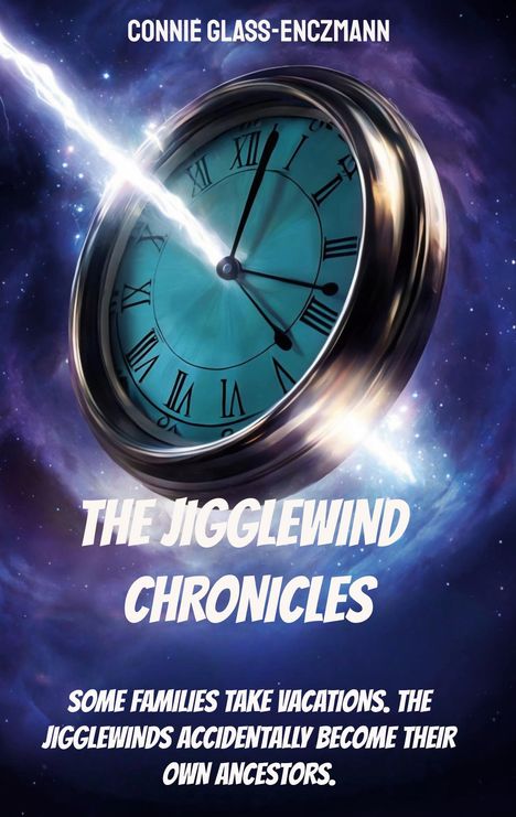 „CONNIE GLASS-ENCZMANN. THE JIGGLEWIND CHRONICLES. Some families take vacations... become their own ancestors.“ Eine Uhr im Raum.