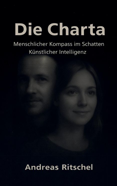 „Die Charta: Menschlicher Kompass im Schatten Künstlicher Intelligenz“ von Andreas Ritschel. Zwei Gesichter im Dunkeln.