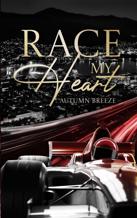 Text: RACE MY Heart AUTUMN BREEZE. Ein rotes Formel-1-Auto fährt nachts eine erleuchtete Stadtstraße entlang.