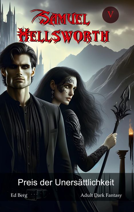 "Preis der Unersättlichkeit", "Samuel Ellsworth", "Ed Berg", "Adult Dark Fantasy". Zwei dunkle, mystische Figuren vor Burg.