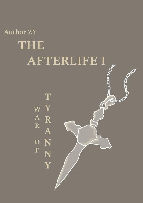 Titel: "THE AFTERLIFE I", "WAR OF TYRANNY". Darunter ein Kettendolch, gekreuzt hängend.