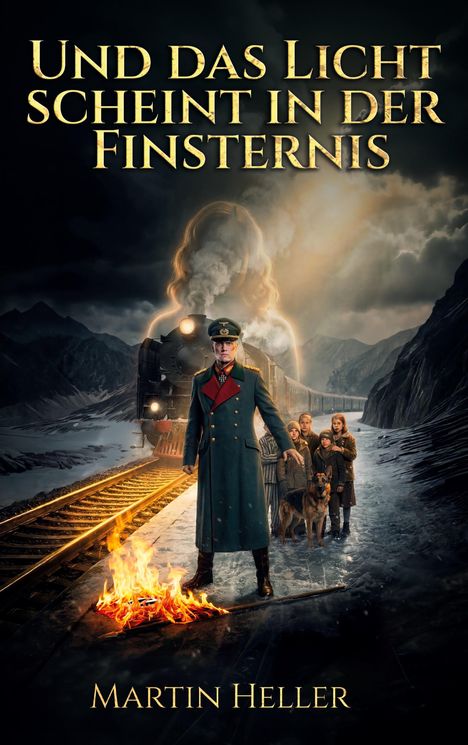 „Und das Licht scheint in der Finsternis“ und „Martin Heller“. Ein Zug im Schnee, Offizier mit Hund, Kinder und Lagerfeuer.