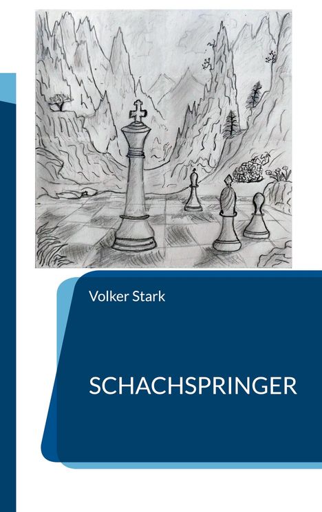 Text: "Volker Stark SCHACHSPRINGER". Illustration: Schachfiguren auf einem Schachbrett, Berglandschaft im Hintergrund.