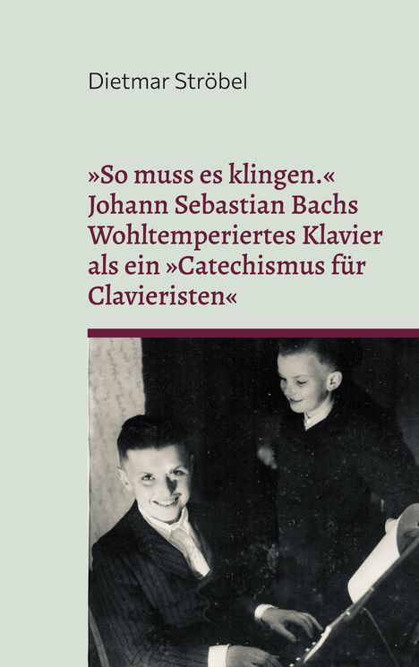 Titel: "So muss es klingen." Bild: Zwei Jungen in Anzügen, einer spielt Klavier.