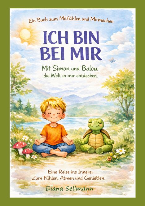 "Ich bin bei mir. Mit Simon und Balou die Welt in mir entdecken." zeigt ein meditierendes Kind neben einer Schildkröte.
