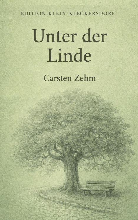 "Edition Klein-Kleckerlsdorf. Unter der Linde. Carsten Zehm." Illustration: Ein Baum mit Bank auf gepflastertem Weg.