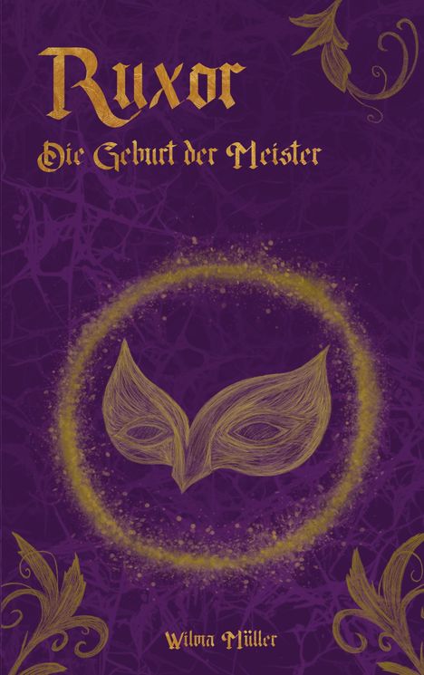 "Ruxor: Die Geburt der Meister" in goldener Schrift. Ein goldenes Masken-Emblem auf lila Hintergrund mit Verzierungen.