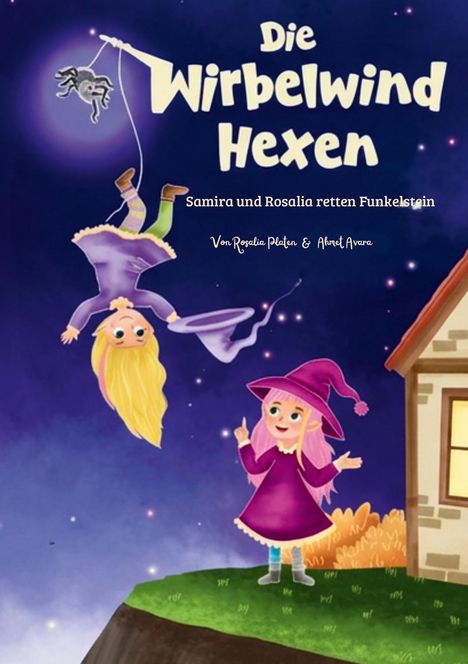 "Die Wirbelwind Hexen" steht groß oben. Darunter: "Samira und Rosalia retten Funkelstein". Illustration mit zwei Hexen, eine schwebend.