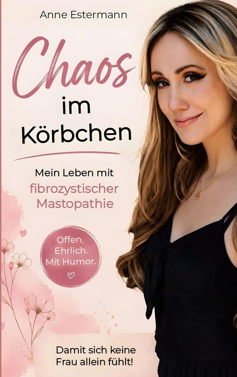 Cover mit Text: "Chaos im Körbchen. Mein Leben mit fibro­zystischer Mastopathie. Offen. Ehrlich. Mit Humor." Frau lächelt.