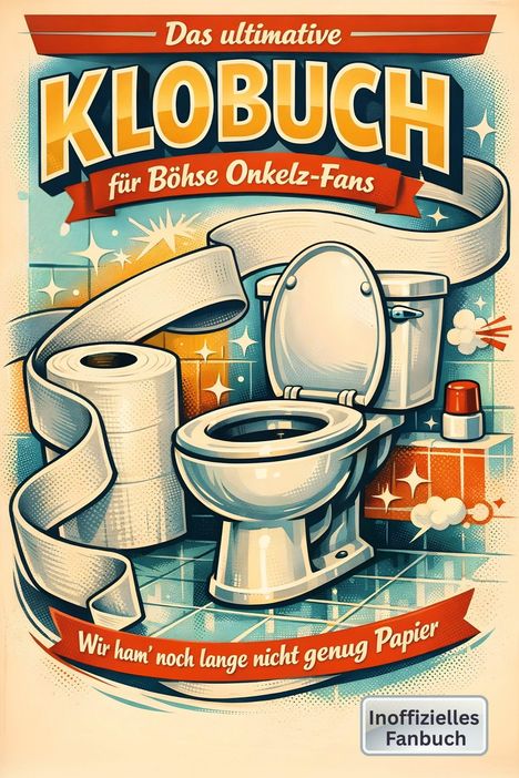 Große Schrift: "KLOBUCH" mit Untertiteln für Fans. Illustration von Toilette und Papierrollen im Retro-Stil.
