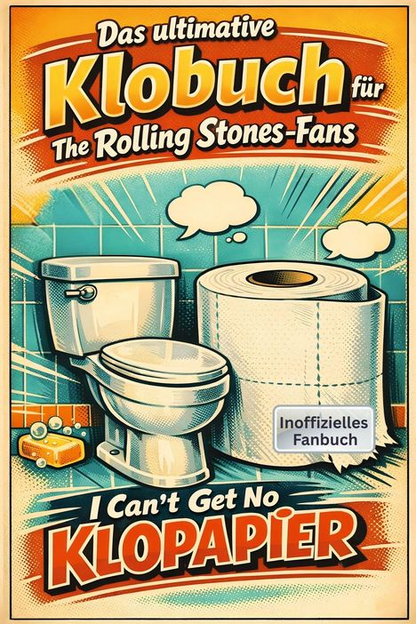 Das ultimative Klo-Buch für The Rolling Stones-Fans. Illustration einer Toilette mit großer Toilettenrolle.