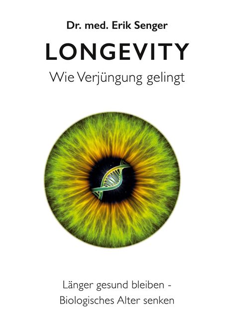 Titel: "LONGEVITY". Untertitel: "Wie Verjüngung gelingt". Illustration eines Auges mit DNA-Helix.