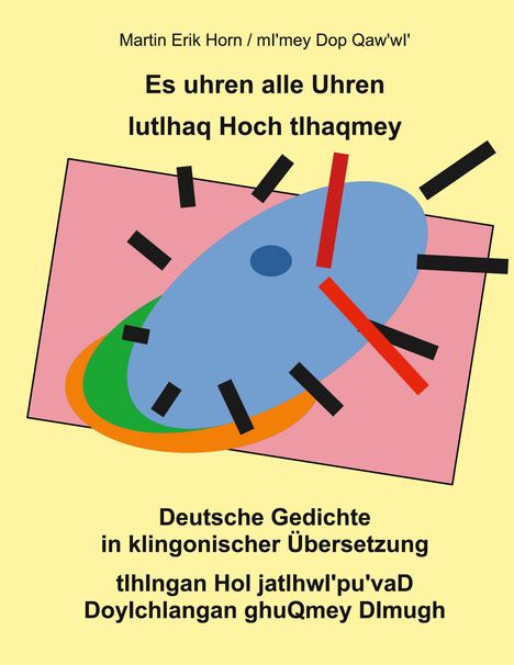 Text: "Es uhren alle Uhren", "Deutsche Gedichte in klingonischer Übersetzung." Abstrakte geometrische Formen.