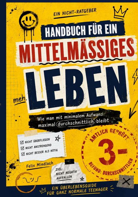 Buchtitel: "Handbuch für ein mittelmäßiges Leben". Design in Gelb und Rot, mit Grafiken wie Krone und Smiley.