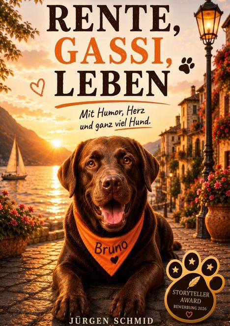 Text: "Rente, Gassi, Leben. Mit Humor, Herz und ganz viel Hund. Bruno. Storyteller Award Bewerbung 2026. Jürgen Schmid."  
Ein Hund vor einem See bei Sonnenuntergang.