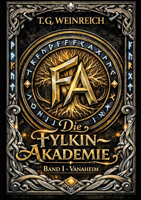Buchtitel "Die Fylkin-Akademie, Band I - Vanaheim" von T.G. Weinreich. Aufwendige, goldverzierte Illustrationen mit Runen.