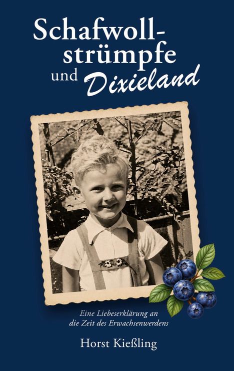 "Schafwollstrümpfe und Dixieland" in Weiß/blauem Cover. Sepia-Foto eines Jungen, Blaubeeren unten rechts.