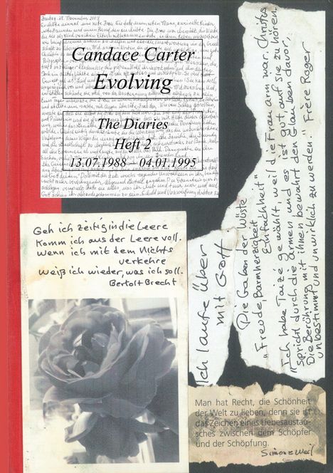 Titel: Candace Carter, Evolving, The Diaries, Heft 2, 13.07.1988 - 04.01.1995. Zitate von Brecht und Simone Weil. Schwarz-weiß Rosafoto.