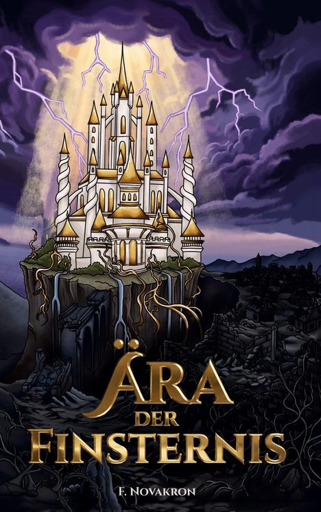Text: "Ära der Finsternis" und "F. Novakron". Illustration eines Schlosses mit goldenen Türmen, umgeben von Blitzen und dunklen Wolken.