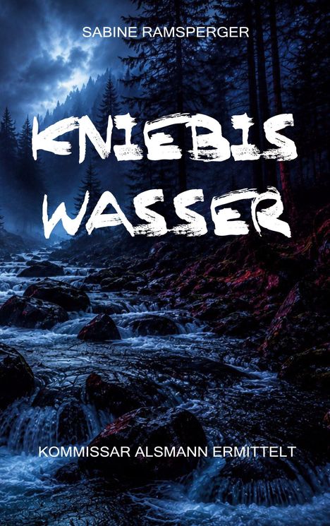 "Kniebis Wasser", Autorin Sabine Ramsperger. Szene: Ein dunkler Wald mit fließendem Bach und nebelverhangenem Himmel.