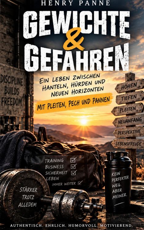 Titel: "Gewichte & Gefahren". Untertitel: "Ein Leben zwischen Hanteln...". Signposts mit Wörtern wie "Höhen" und "Tiefen". Hanteln.
