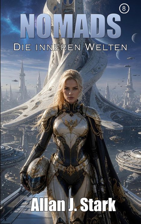 Texte: NOMADS, Die inneren Welten, Allan J. Stark. Eine Frau in Rüstung steht in einer futuristischen Stadtlandschaft.