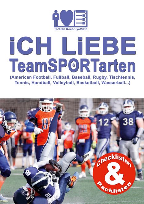 „ICH LIEBE TeamSPORTarten“ in großer Schrift, darunter verschiedene Sportarten. Im Hintergrund ist ein American Football-Spiel.