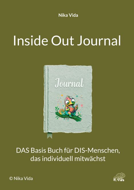 „Inside Out Journal“ von Nika Vida. Illustration eines Chamäleons auf einem Buch. Text darunter: „DAS Basis Buch für DIS-Menschen, das individuell mitwächst“.