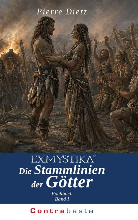 "EXMYSTIKA® Die Stammlinien der Götter Fachbuch Band I" Über Menschen in antikem Setting.