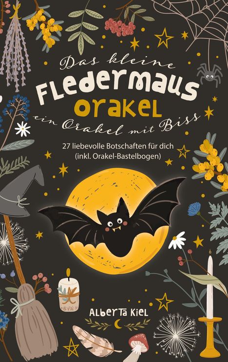 "Das kleine Fledermaus Orakel, ein Orakel mit Biss, 27 liebevolle Botschaften für dich (inkl. Orakel-Bastelbogen)" vor hexenhafter Deko.