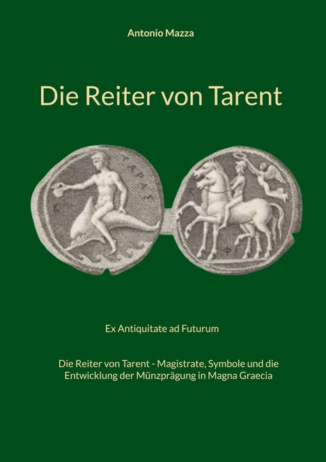 Antonio Mazza, Die Reiter von Tarent. Ex Antiquitate ad Futurum. Bild zweier Reiter auf Münzen, antiker Stil.