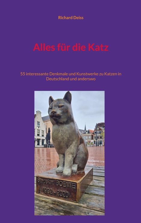 Buchtitel: "Alles für die Katz". Text über Denkmale zu Katzen. Bild: Statue einer sitzenden Katze auf einem Platz.