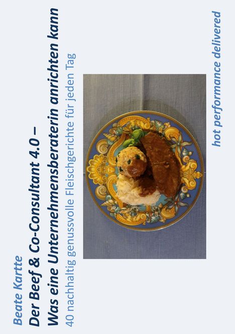 Der Text erwähnt nachhaltige Fleischgerichte. Es zeigt einen Teller mit kunstvollem Design, darauf eine Fleischmahlzeit.