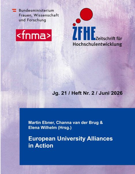 Zeitschrift für Hochschulentwicklung, Jg. 21, Heft 2, Juni 2026, Titel: European University Alliances in Action.