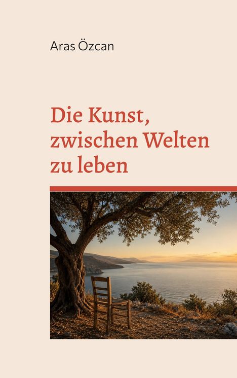 „Die Kunst, zwischen Welten zu leben“ von Aras Özcan. Ein Stuhl steht unter einem Baum mit Blick auf eine Küstenlandschaft bei Sonnenuntergang.
