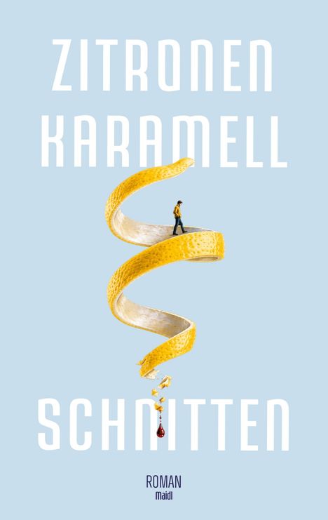 Text: "ZITRONEN KARAMELL SCHNITTEN" und "ROMAN maidl". Eine Person geht auf einer Zitronenschale.